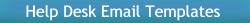 HelpDeskEmailTemplates