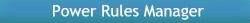PowerRulesManager