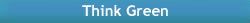 ThinkGreen