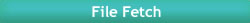 FileFetch