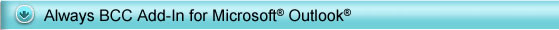 Outlook add-in that will email a BCC or a CC to whatever email address you specify
