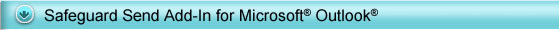 Safeguard Send - prevent you and your employees from making a mistake before clicking Send
