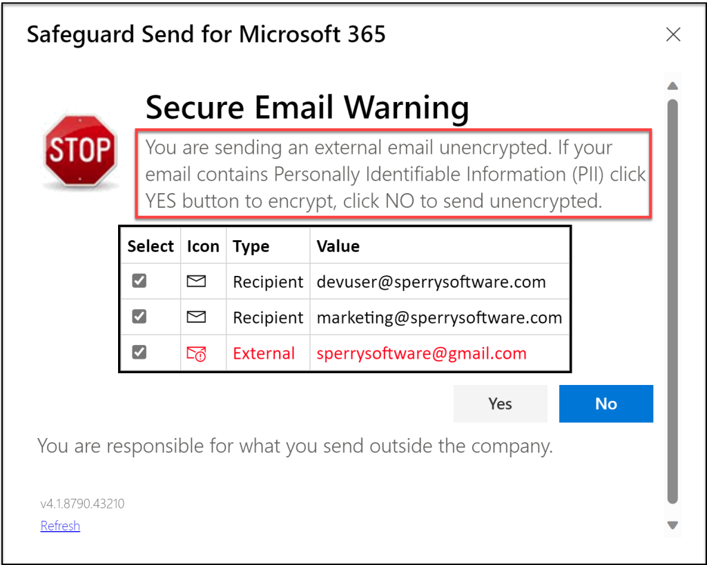 Image of typical warning prompt but with the text showing that even if the user clicks No, the email will still send anyway.