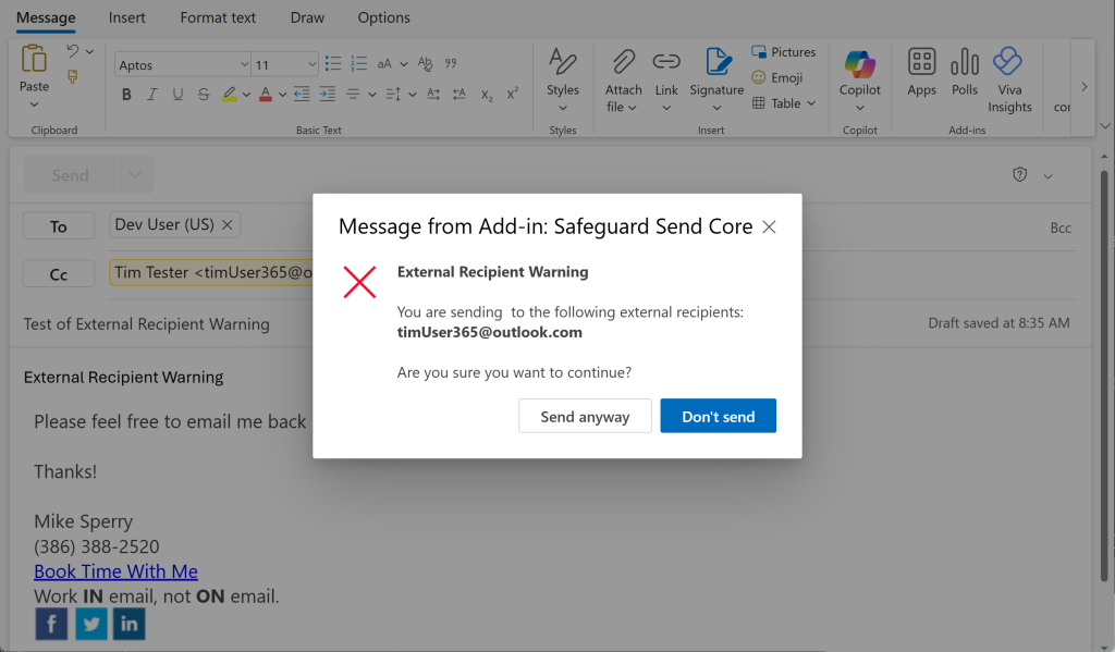 Image of prompt that has a title that says "External Recipient Warning" and says "You are sending to the following external recipients:", lists the external recipients and then asks "Are you sure you want to continue"?