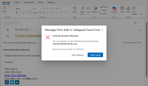 Image of prompt that has a title that says "External Recipient Warning" and says "You are sending to the following external recipients:", lists the external recipients and then asks "Are you sure you want to continue"?