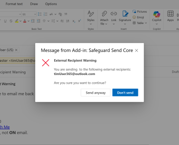 Image of prompt that has a title that says "External Recipient Warning" and says "You are sending to the following external recipients:", lists the external recipients and then asks "Are you sure you want to continue"?