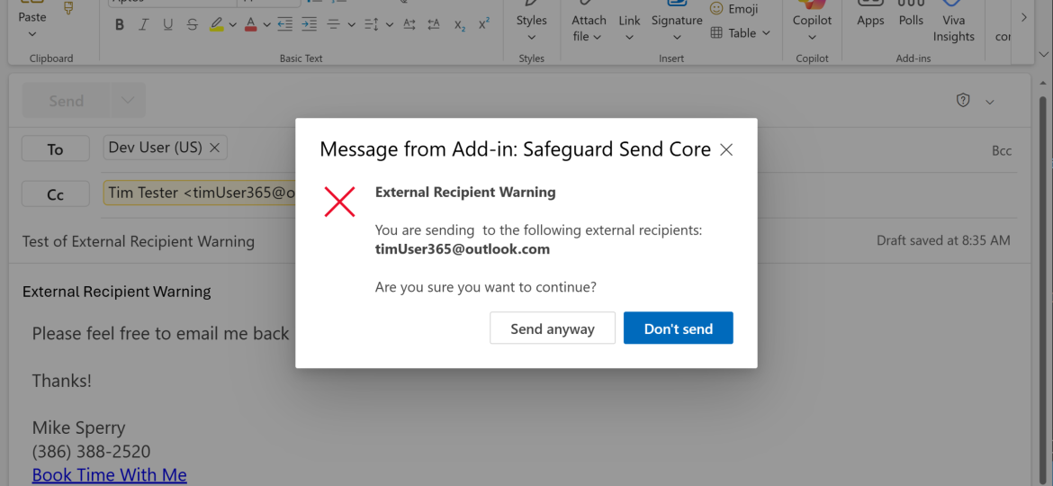 Image of prompt that has a title that says "External Recipient Warning" and says "You are sending to the following external recipients:", lists the external recipients and then asks "Are you sure you want to continue"?